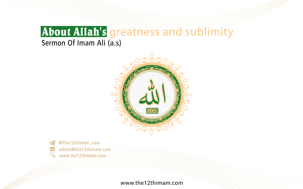 About Allah’s greatness and sublimity (God)