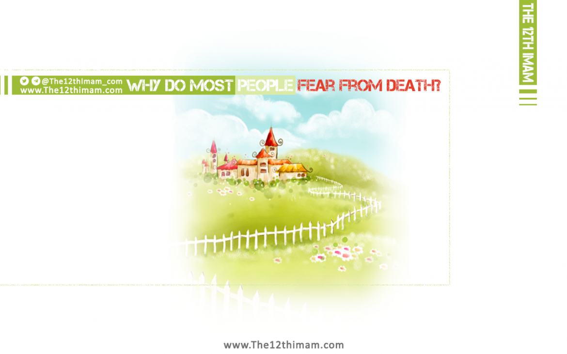 Why do Most People Fear from Death?